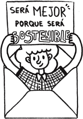 Ilustración: una persona dentro de un sobre sostiene un cartel que dice «Será mejor porque será sostenible»
